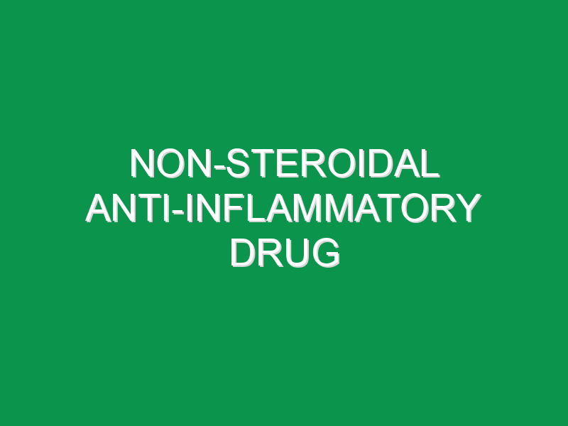 Non-steroidal Anti-inflammatory Drug