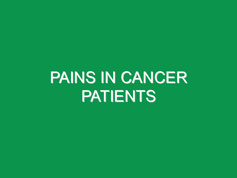 Pains In Cancer Patients
